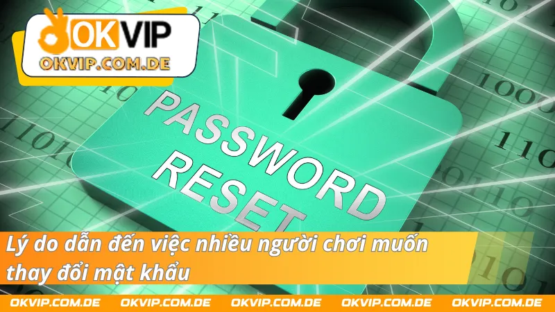 Nguyên nhân tìm cách đổi mật khẩu 789bet, 78win, F8bet, Hi88, Jun88, New88, Shbet